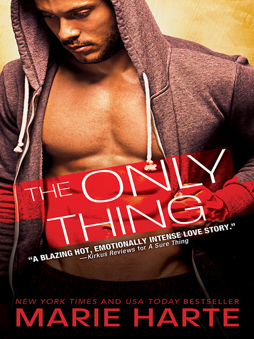 Title details for The Only Thing by Marie Harte - Wait list